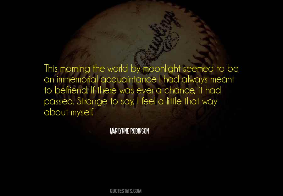 I Feel Strange Quotes #822257