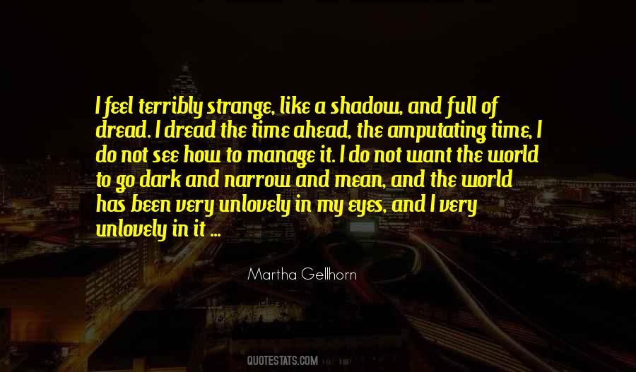 I Feel Strange Quotes #996749