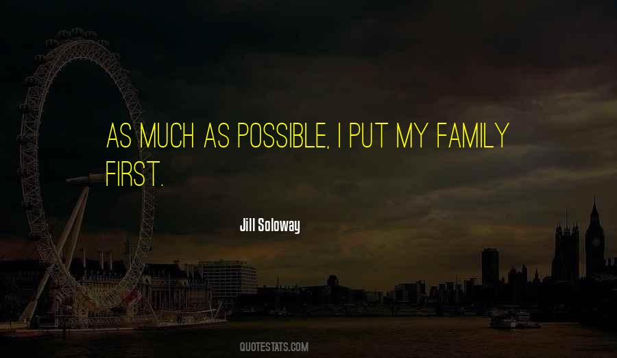 Put Family First Quotes #449708