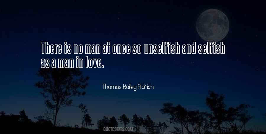 Selfish And Love Quotes #1158170