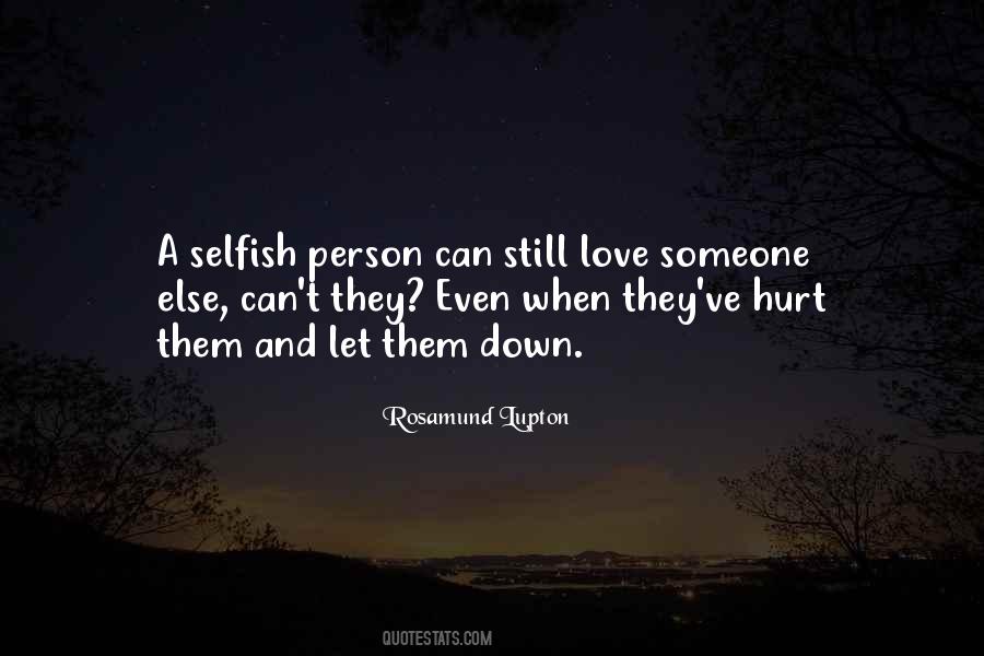 Selfish And Love Quotes #224706