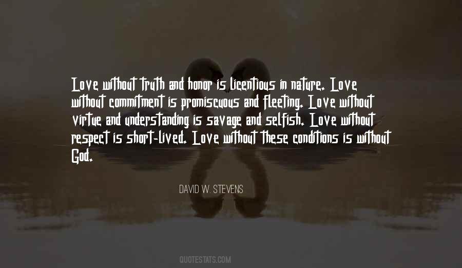 Selfish And Love Quotes #523352