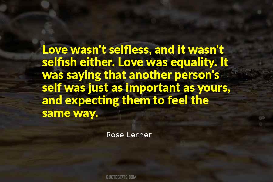 Selfish And Love Quotes #534515