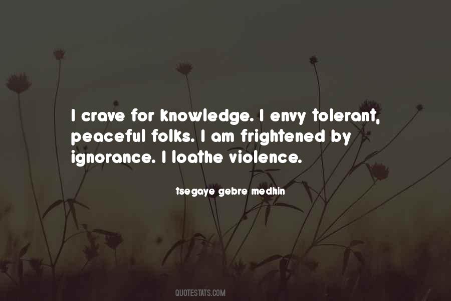 Envy Is Ignorance Quotes #157028