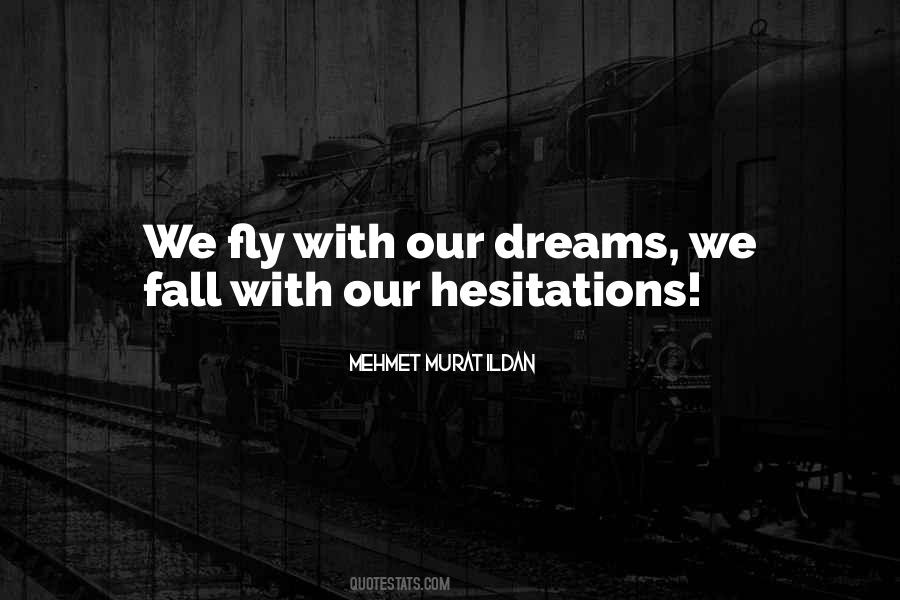 Dream Fly Quotes #652167