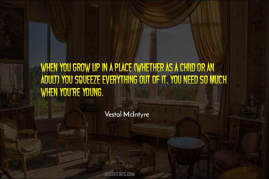 Growing Up As A Child Quotes #564939