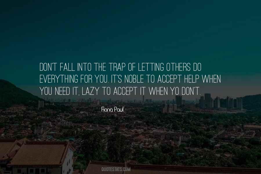 Need To Help Others Quotes #1076940