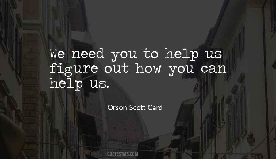 Need To Help Others Quotes #1739238