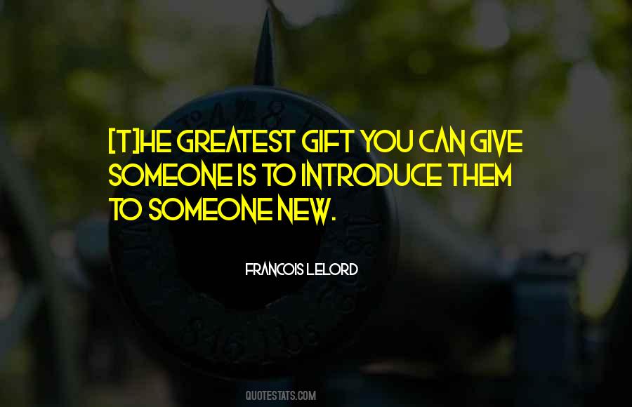 Quotes About Give Someone #961458