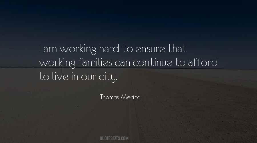 Continue Working Hard Quotes #1542586
