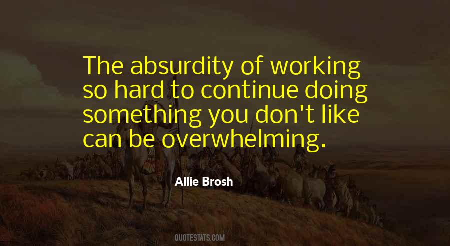 Continue Working Hard Quotes #631399