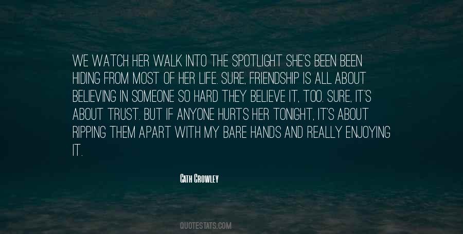 Walk Into My Life Quotes #536603