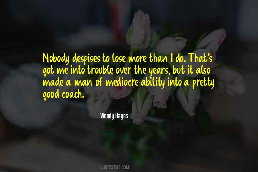 Got A Good Man Quotes #1239213