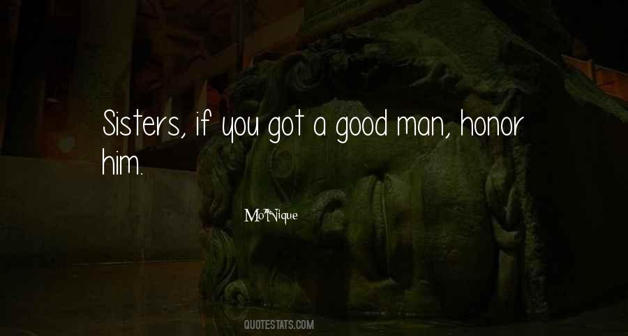 Got A Good Man Quotes #1598084