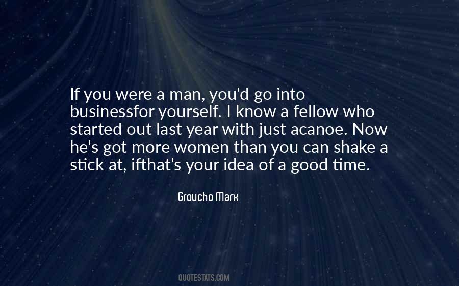 Got A Good Man Quotes #1740840