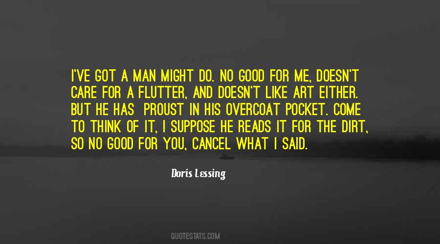 Got A Good Man Quotes #609665