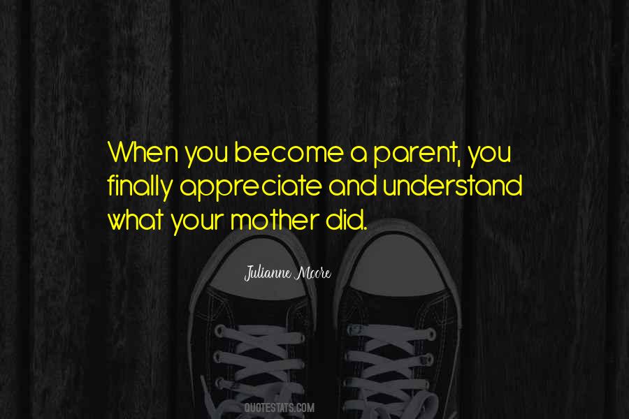 When You Become A Parent Quotes #497660
