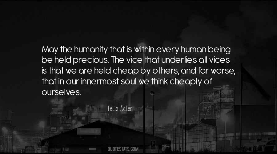 Quotes About Humanity And Human #1121840