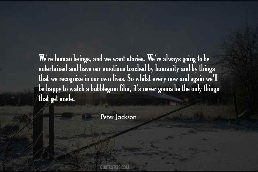 Quotes About Humanity And Human #1336020