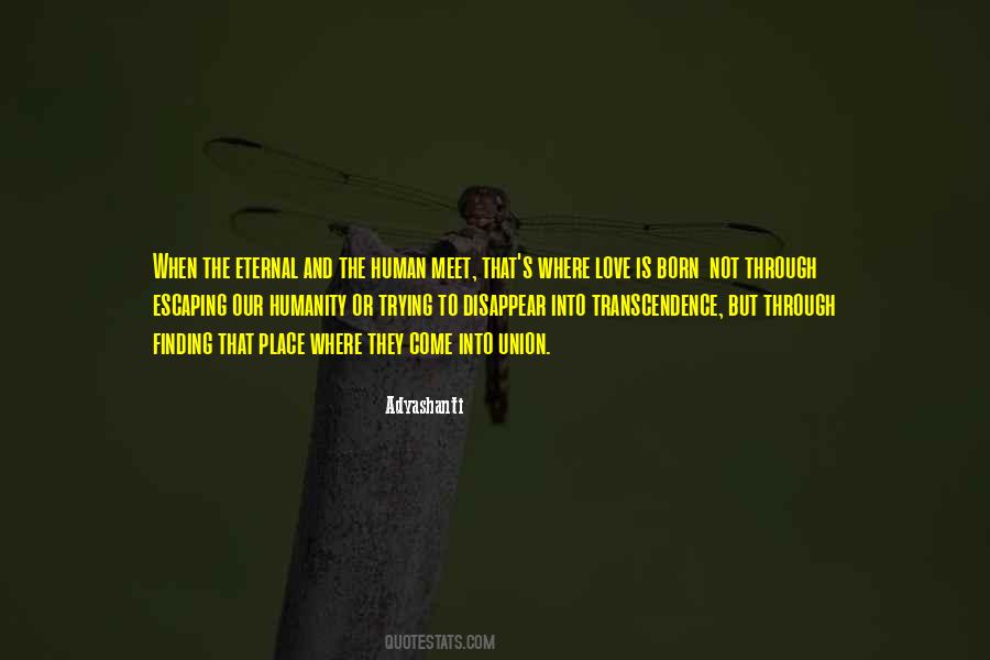 Quotes About Humanity And Human #1422905