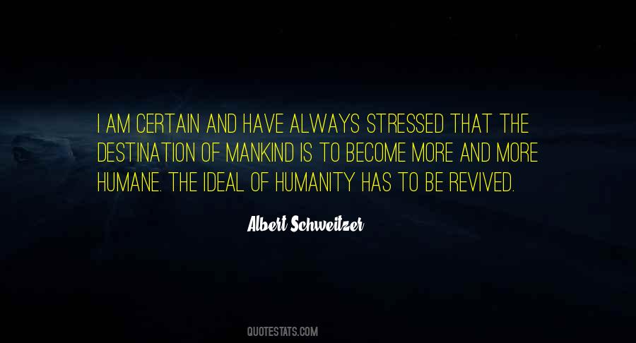 Quotes About Humanity And Human #400369