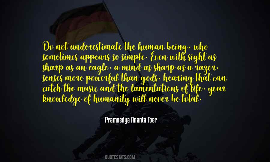 Quotes About Humanity And Human #929925