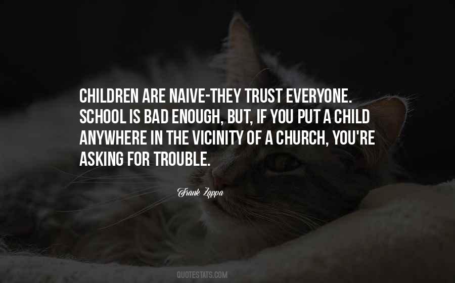 If They Trust You Quotes #777503
