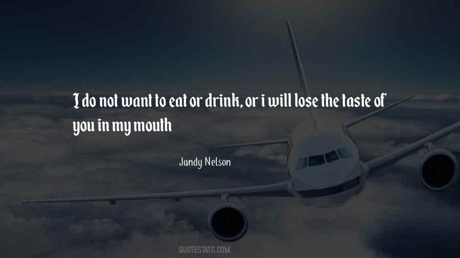 Want To Taste You Quotes #1227235