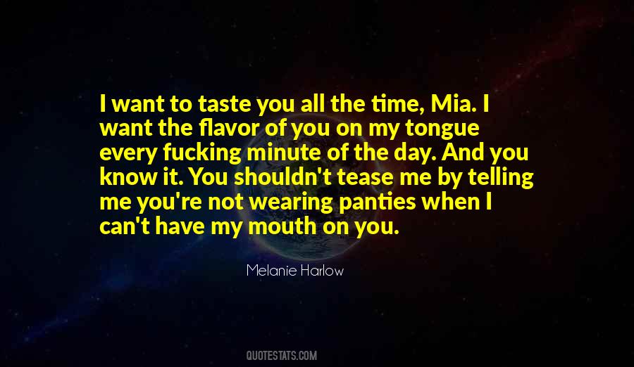 Want To Taste You Quotes #1461160