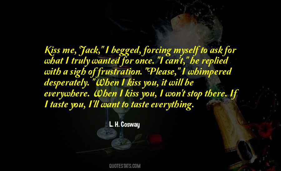 Want To Taste You Quotes #1738864