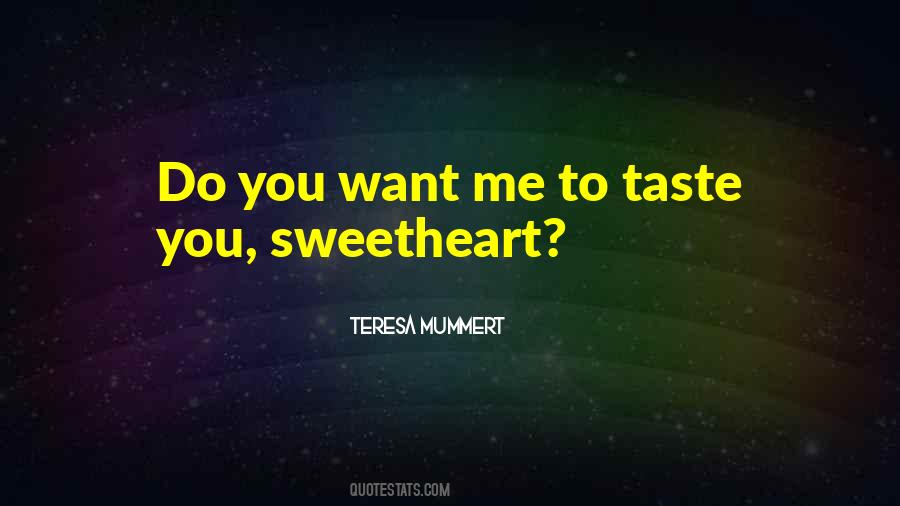 Want To Taste You Quotes #730872