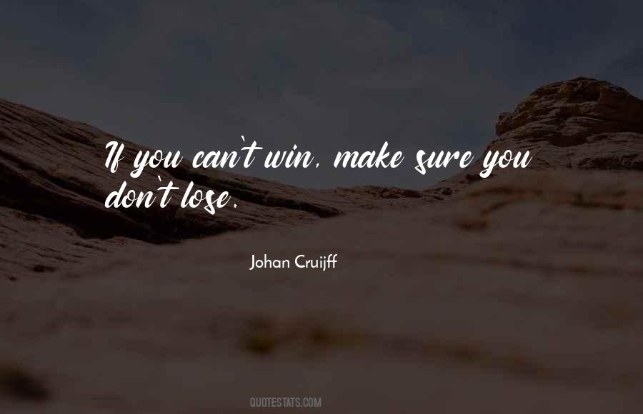 Make Sure You Win Quotes #1558726