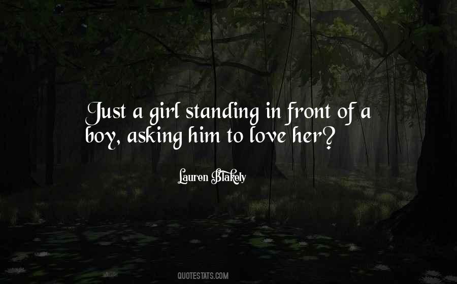 Just A Girl Standing In Front Of A Boy Quotes #674986