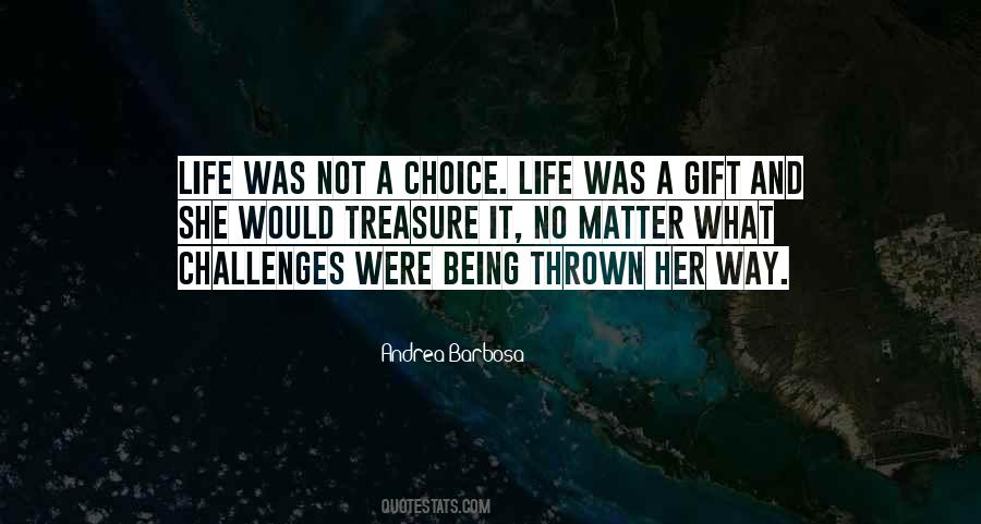 Not A Choice Quotes #1806371