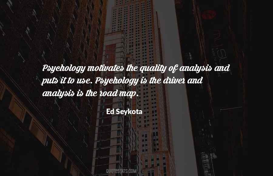 Quotes About Psychology Quality #1448549