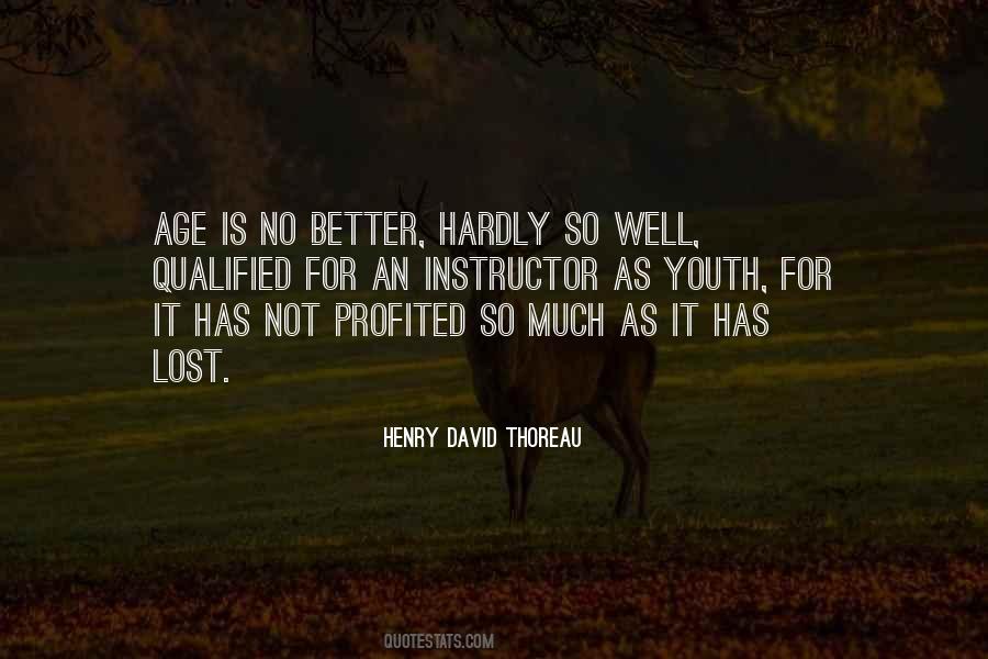 Youth Has No Age Quotes #1142953