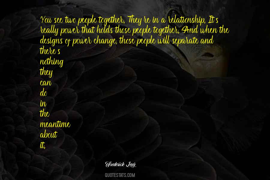 Change In Relationship Quotes #1654003