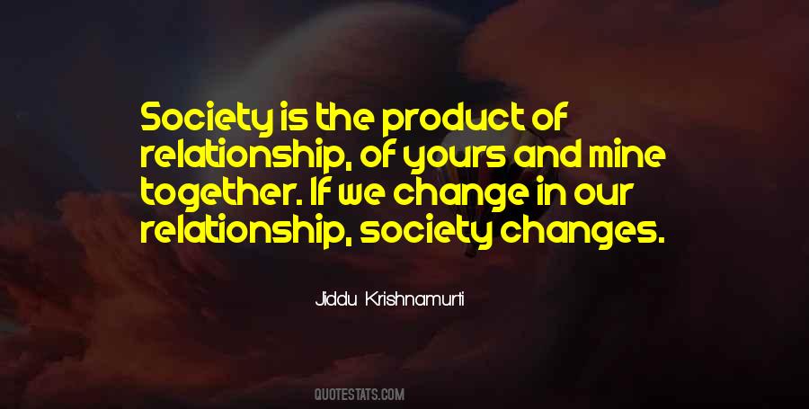 Change In Relationship Quotes #1726785