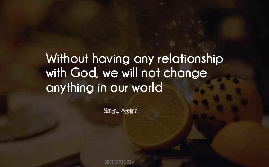 Change In Relationship Quotes #510010