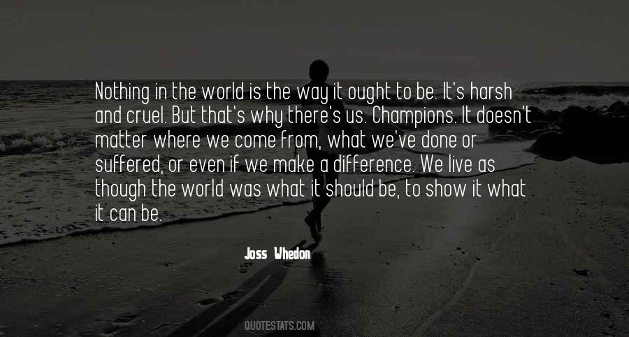 Purpose In The World Quotes #550044