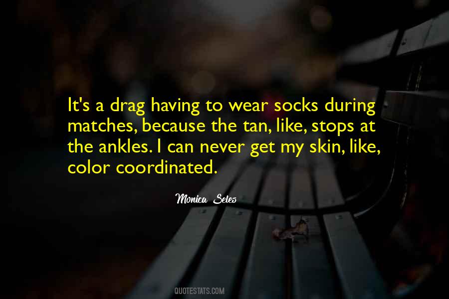 Skin Tan Quotes #1338364