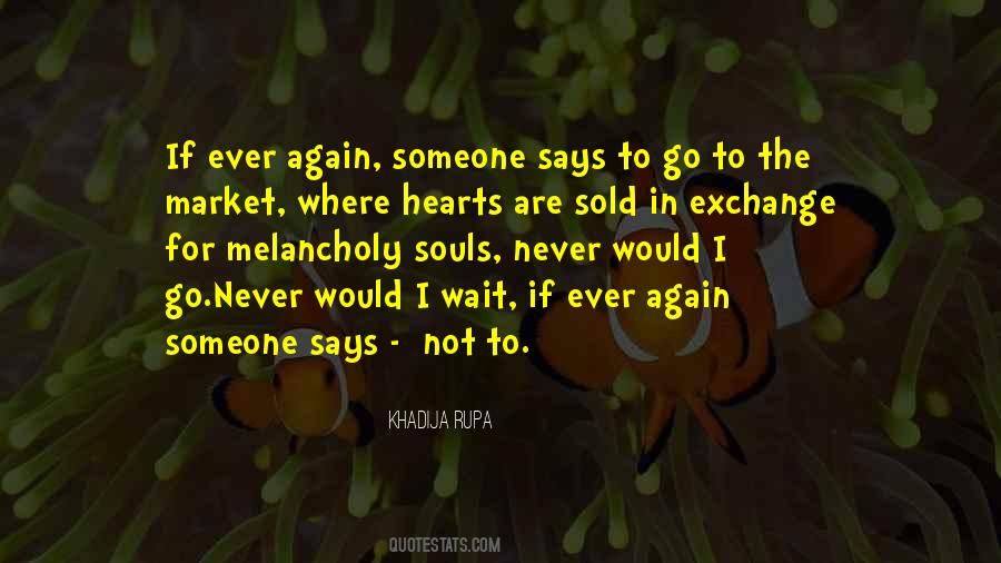 Not Waiting For Someone Quotes #1233768