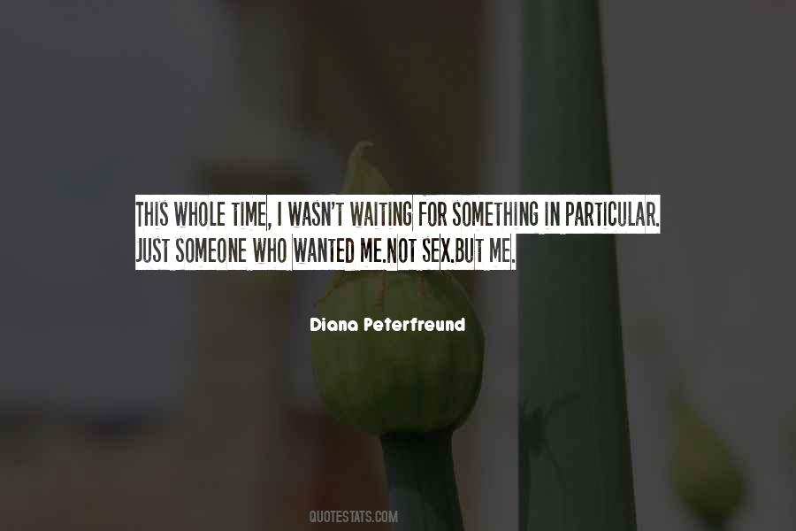 Not Waiting For Someone Quotes #1306377