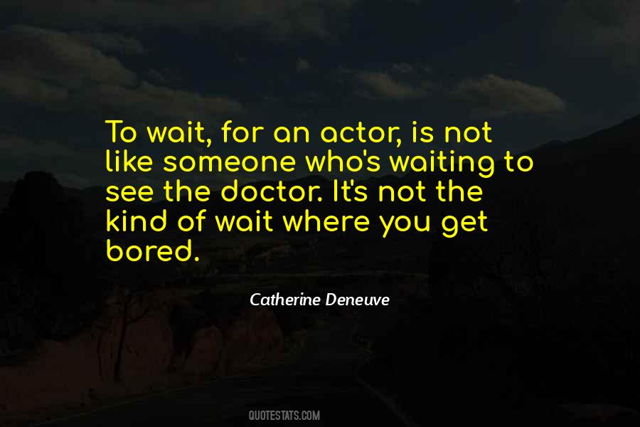 Not Waiting For Someone Quotes #922774