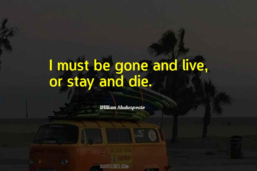 Stay Gone Quotes #1349577