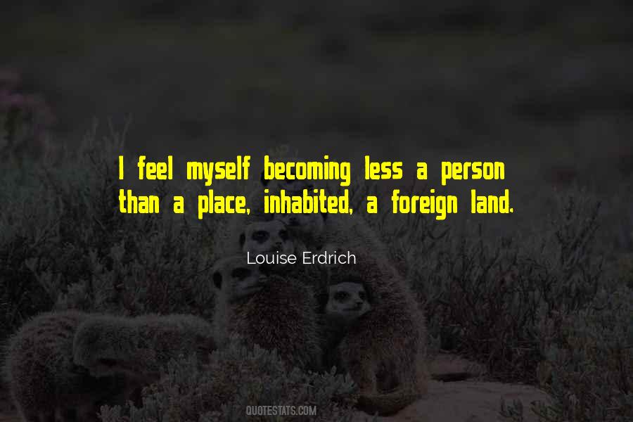 Quotes About A Foreign Land #572966