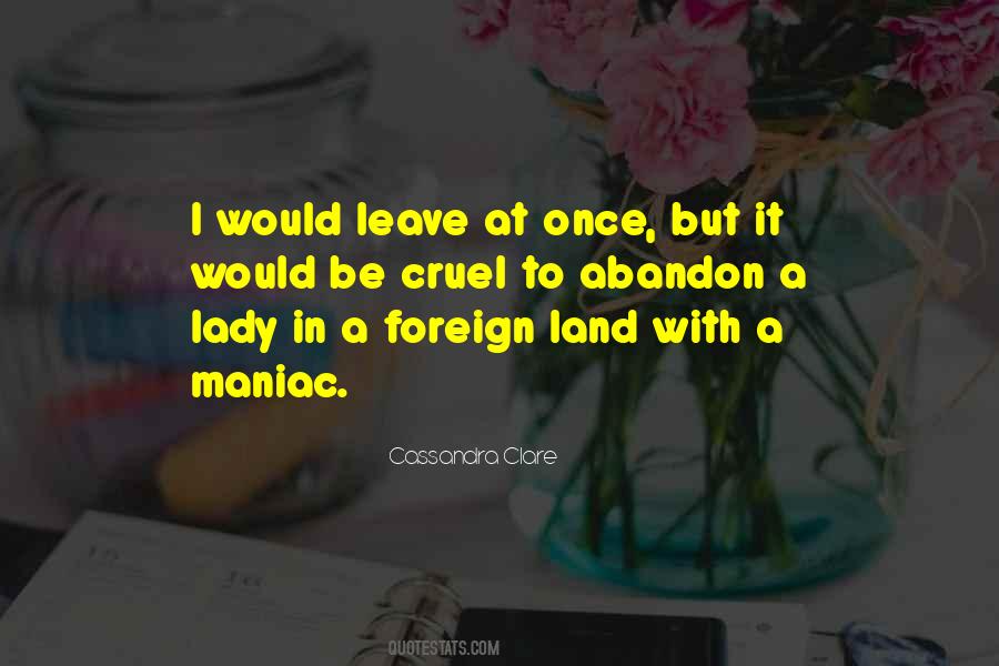 Quotes About A Foreign Land #754294