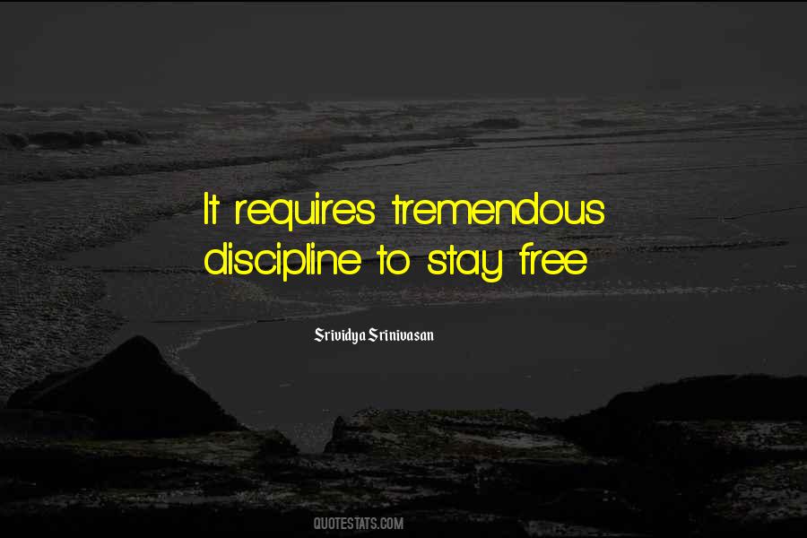 Discipline Freedom Quotes #1401407