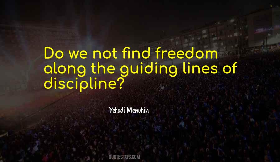 Discipline Freedom Quotes #1519813