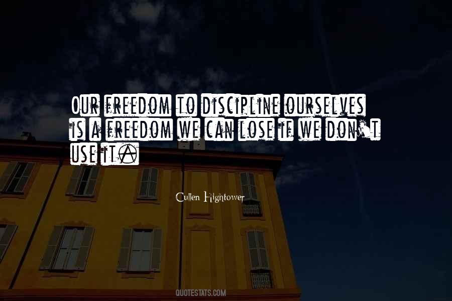 Discipline Freedom Quotes #785648